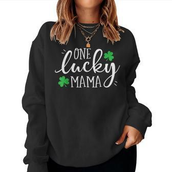 One Lucky Mama St Patricks Day Women Mom Mother Shamrock Women Sweatshirt | Mazezy
