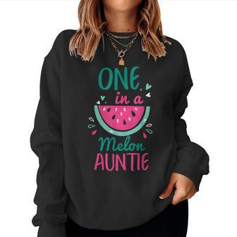 One In A Melon Auntie Watermelon Family Matching Women Sweatshirt | Mazezy