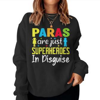Paraprofessional Teacher Are Just Superheroes In Disguise Women Crewneck Graphic Sweatshirt - Seseable