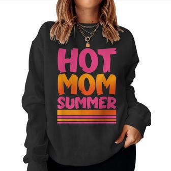 Womens Parody Hot Mom Summer For Women Women Sweatshirt | Mazezy