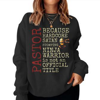 Pastor Because Devil Stomping Ninja Funny Preacher Christian Women Crewneck Graphic Sweatshirt - Seseable