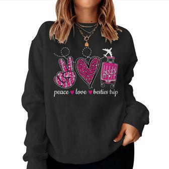 Peace Love Besties Trip 2023 Best Friend Vacation Travel Women Sweatshirt | Mazezy AU