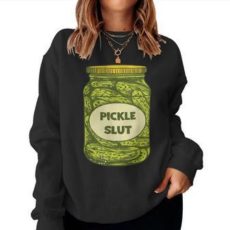 Pickle Slut Who Loves Pickles Apaprel Women Men Kid Women Sweatshirt | Mazezy