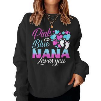 Pink Or Blue Nana Loves You Gender Reveal Baby Shower Gift Women Crewneck Graphic Sweatshirt - Seseable