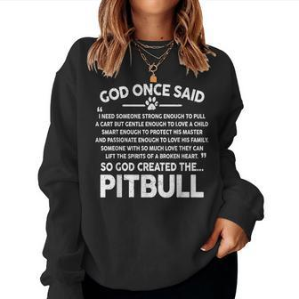 Pitbull God One Said Pittie Mom Pitty Dad Lovers Women Sweatshirt | Mazezy