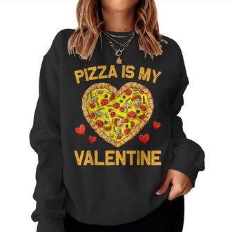 Pizza Is My Valentine For Mens Womens Boys Valentines Day Women Crewneck Graphic Sweatshirt - Seseable