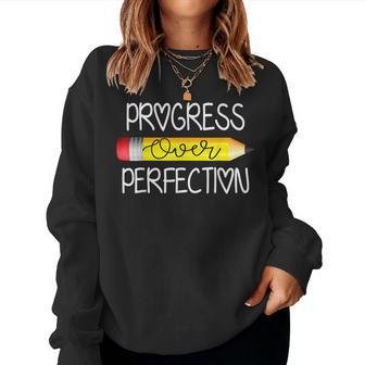 Progress Over Perfection Sped Educator Teacher Back School Women Sweatshirt | Mazezy