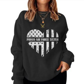 Proud Air Force Sister Pride Military Family Heart Gift Women Crewneck Graphic Sweatshirt - Seseable