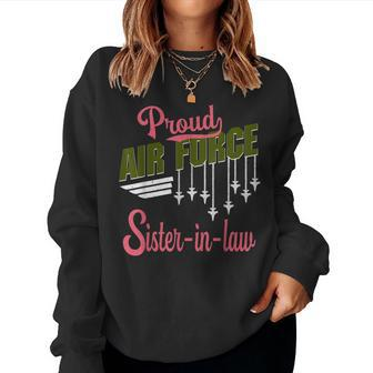 Proud Air Force Sisterinlaw Sister Pride Military Family Women Sweatshirt | Mazezy