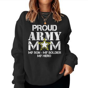 Proud Army Mom For Military Mom My Soldier My Hero Women Sweatshirt | Mazezy