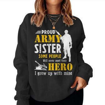 Proud Army Sister Some People Never Meet Their Hero Women Sweatshirt | Mazezy