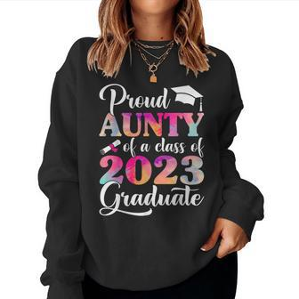 Proud Aunty Of A Class Of 2023 Graduate Tie Dye Women Sweatshirt | Mazezy