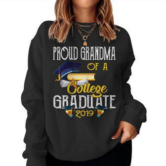 Proud Grandma Of A College Graduate 2019 Happy Day Love Shir Women Sweatshirt | Mazezy