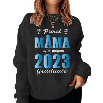 Proud Mama Of A Graduate Senior 23 Class Of 2023 Graduation Women Sweatshirt | Mazezy AU
