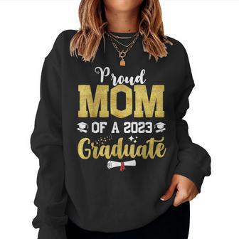 Proud Mom Of A 2023 Graduate Class Senior Graduation Mother Women Sweatshirt | Mazezy