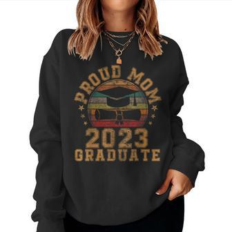 Proud Mom Of A 2023 Graduate Mother Senior Graduation Women Sweatshirt | Mazezy