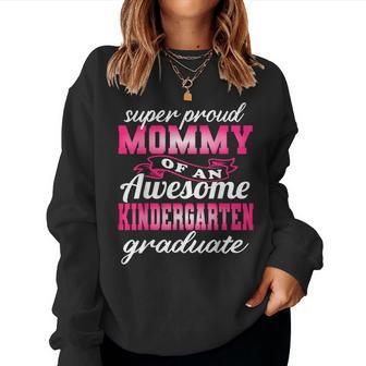 Proud Mom Of Kindergarten Graduate 2023 Graduation Mommy Women Crewneck Graphic Sweatshirt - Thegiftio UK