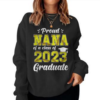 Proud Nana Of A Class 2023 Graduate Softball Senior Nana Women Sweatshirt | Mazezy AU