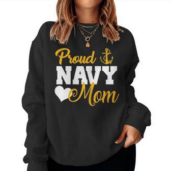 Proud Navy Mom Navy Military Parents Family Navy Mom T Women Sweatshirt | Mazezy