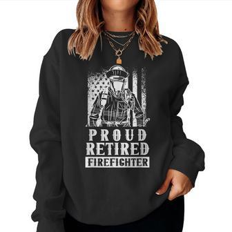 Proud Retired Firefighter Retiree Retirement Fire Fighter Women Crewneck Graphic Sweatshirt - Seseable