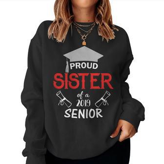Proud Sister Of A 2019 Senior Graduation Family Women Sweatshirt | Mazezy