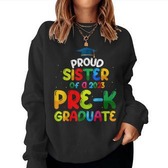 Proud Sister Of Preschool Graduate 2023 Prek Graduation Women Sweatshirt | Mazezy