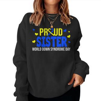 Proud Sister World Down Syndrome Awareness Day V2 Women Sweatshirt | Mazezy CA