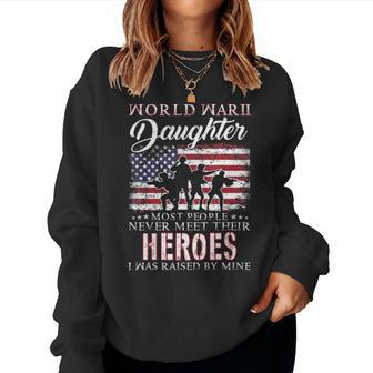 Proud World War 2 Veteran Daughter Ww2 Grandchild Gifts Women Crewneck Graphic Sweatshirt - Seseable