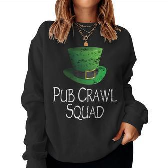 Pub Crawl Squad St Patricks Day Drinking Men Women Women Sweatshirt | Mazezy
