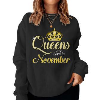 Queens Are Born In November Women Birthday Women Sweatshirt | Mazezy