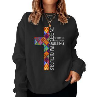 Quilting Whole Lot Of Jesus Cross For Quilters Women Sweatshirt | Mazezy