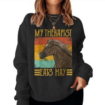 My Therapist Eats Hay Equestrian Horse Riding Women Sweatshirt | Mazezy