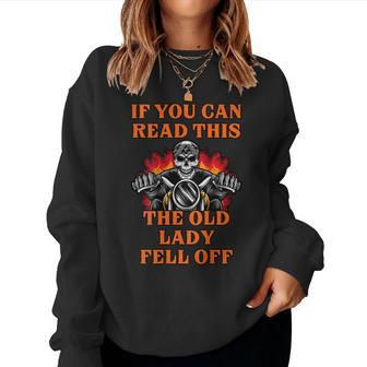 If You Can Read This The Old Lady Fell Off Women Sweatshirt | Mazezy CA