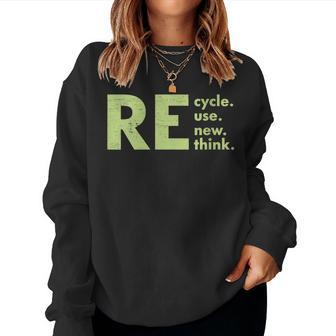 Womens Recycle Reuse Renew Rethink Crisis Environmental Activism Women Sweatshirt | Mazezy
