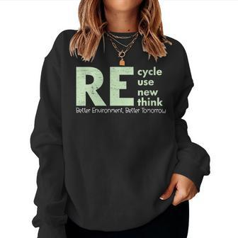 Womens Recycle Reuse Renew Rethink Earth Day Environmental Activism Women Sweatshirt | Mazezy