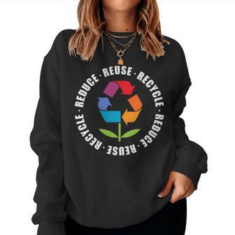Reduce Reuse Recycle Flower Earth Day Sweatshirt | Mazezy