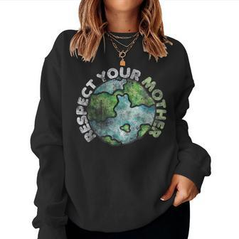 Respect Your Mother Vintage Earth Day Women Crewneck Graphic Sweatshirt - Thegiftio UK