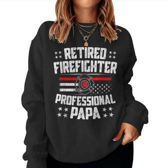Retired Firefighter Dad Papa Thin Red Line Flag Fathers Day Women Sweatshirt | Mazezy