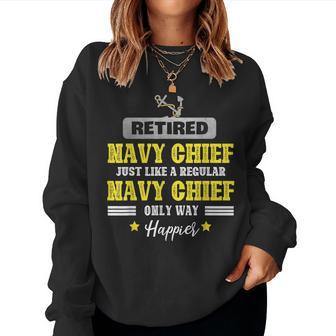 Retired Navy Chief Just Like A Regular Happier Veteran Women Crewneck Graphic Sweatshirt - Seseable