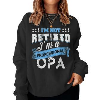 Retired Opa T Retirement German Grandpa Opa Women Sweatshirt | Mazezy