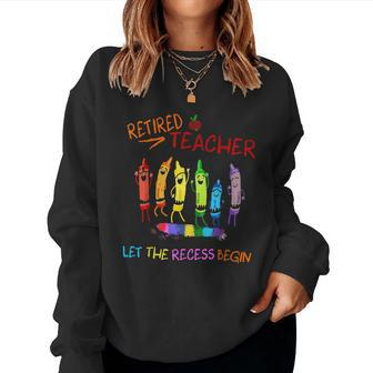 Retired Teacher Lets The Recessi Begin Women Sweatshirt | Mazezy