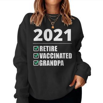 Im Retired Vaccinated Grandpa Fathers Day Women Sweatshirt | Mazezy