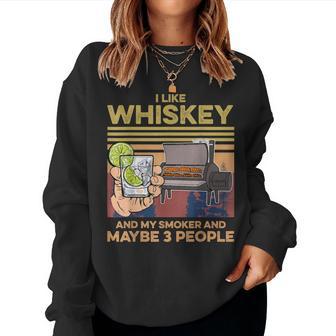 Retro Vintage I Like Whiskey And My Smoker & Maybe 3 People Women Crewneck Graphic Sweatshirt - Seseable