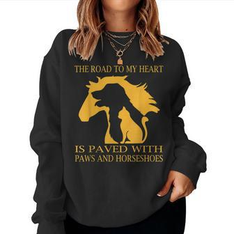 The Road To My Heart Is Paved With Paws And Horseshoes Women Sweatshirt | Mazezy
