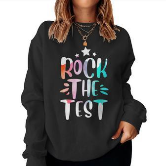 Rock The Test Testing Day Motivational Teacher Student Women Sweatshirt | Mazezy