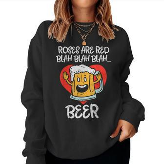 Roses Are Red Blah Beer Funny Valentines Day Drinking Gifts Women Crewneck Graphic Sweatshirt - Seseable