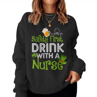 Safety First Drink With A Nurse Heartbeat St Patricks Day Women Sweatshirt | Mazezy