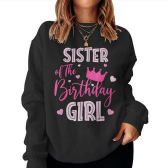 Sister Of The Birthday Girl Cute Pink Matching Family Women Sweatshirt | Mazezy