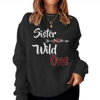 Sister Of The Wild One Plaid Lumberjack 1St Birthday Women Crewneck Graphic Sweatshirt - Seseable
