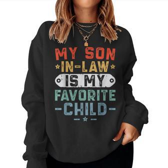 My Son In Law Is My Favorite Child Family Retro Mom Women Sweatshirt | Mazezy